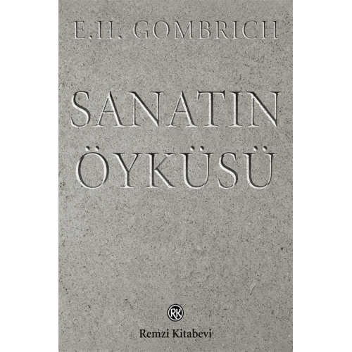 Sanatın Öyküsü / E. H. Gombrich / Remzi Kitabevi