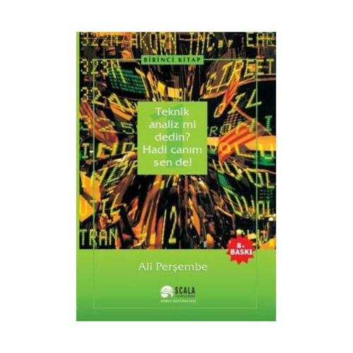 1. Teknik Analiz Mi Dedin? Hadi Canım Sen De!