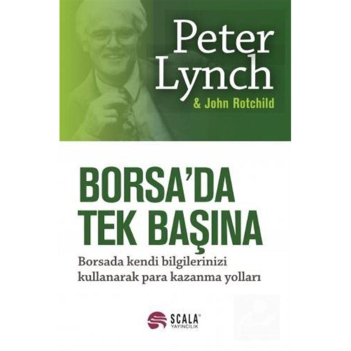 Borsada Tek Başına Peter Lynch  John Rothchild,peter Lynch