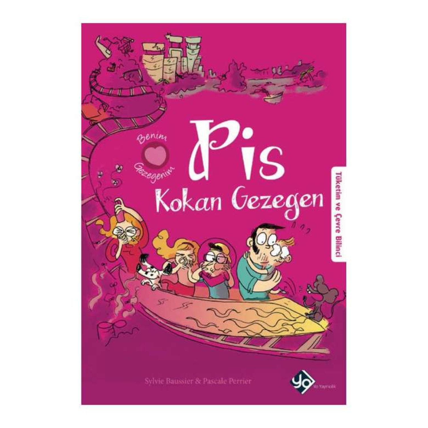 Benim Gezegenim Kitap Serisi - pis Kokan Gezegen