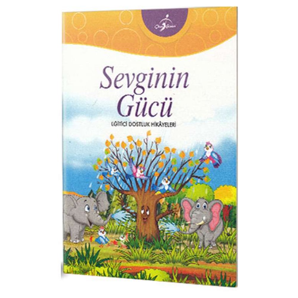 Eğitici Dostluk Serisi Sevginin Gücü