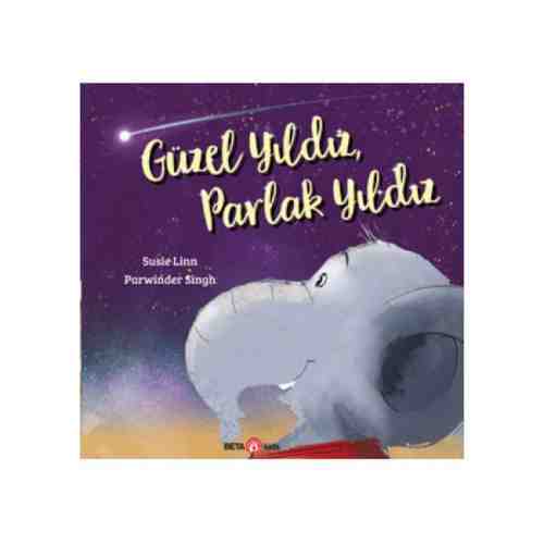 Güzel Yıldız Parlak Yıldız Çocuk Kitabı