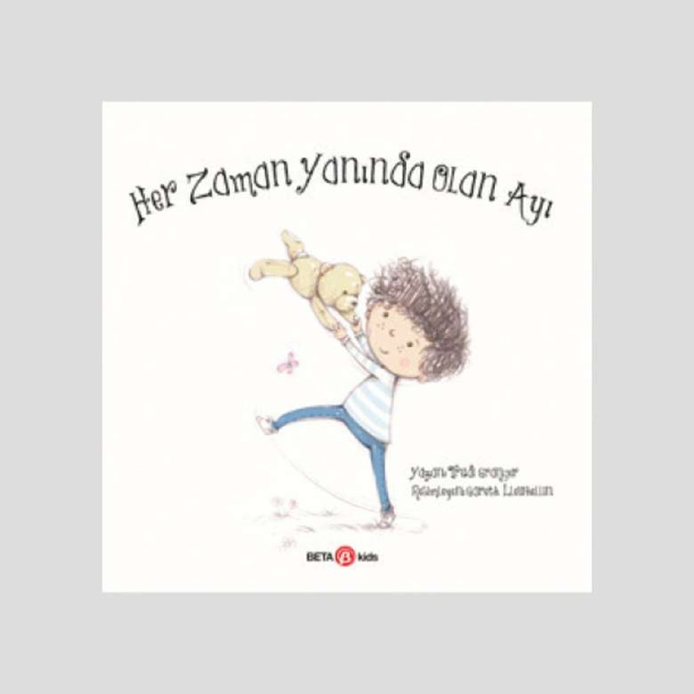 Her Zaman Yanında Olan Ayı Resimli Hikaye Kitabı