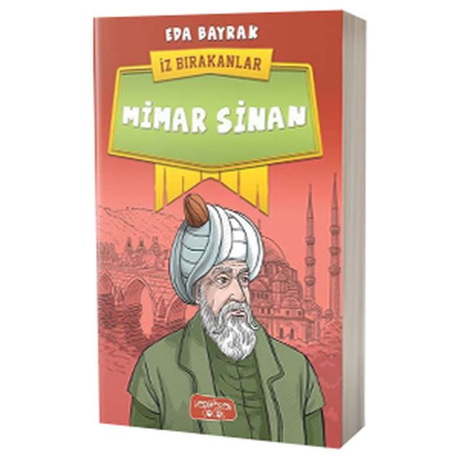 İz Bırakanlar Serisi Kitapla/mimar Sinan