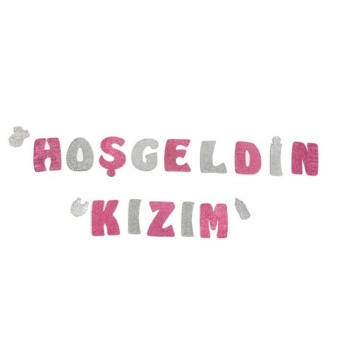 Toptan Hoşgeldin Oğlum Kızım Eva Yazı