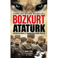 Bozkurt Atatürk Türk'ün Bilge Başbuğu /