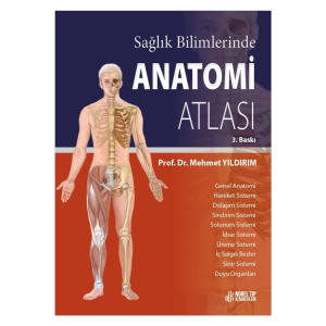 Sağlık Bilimlerinde Anatomi Atlası ( 3.baskı )
