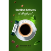 Hindiba Kahvesi Kilo Vermeye Yardımcı Detox Diyet Zayıflama Kahve 60x2gr 1 Aylık Kullanım